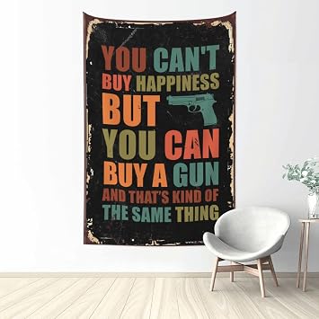 Bar for Man Cave You Cant Buy Happiness But You Can Buy A Gun        100X150cm