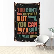 Bar for Man Cave You Can't Buy Happiness But You Can Buy A Gun        75X100cm