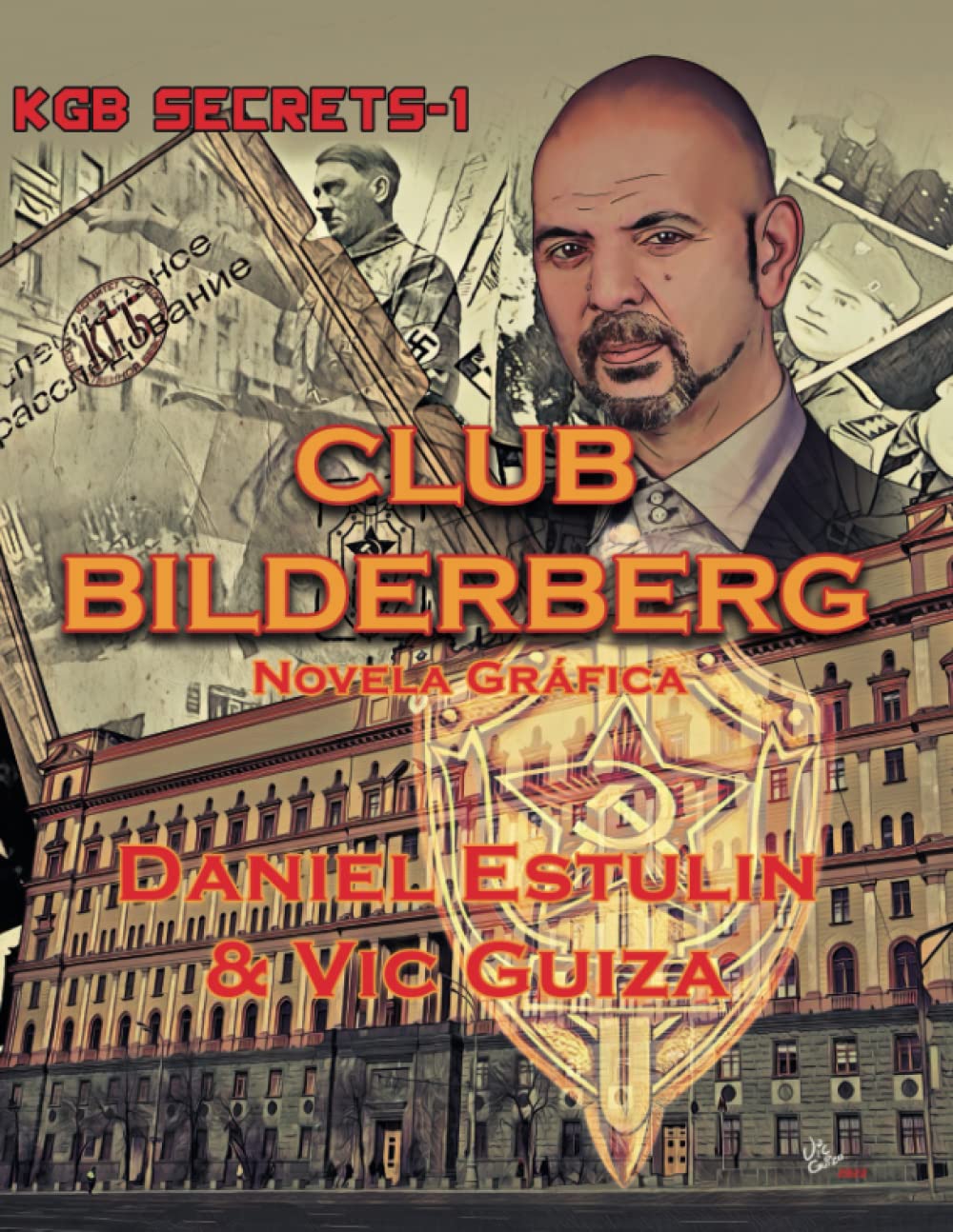 Club Bilderberg: KGB Secrets - 1 (Spanish Edition)