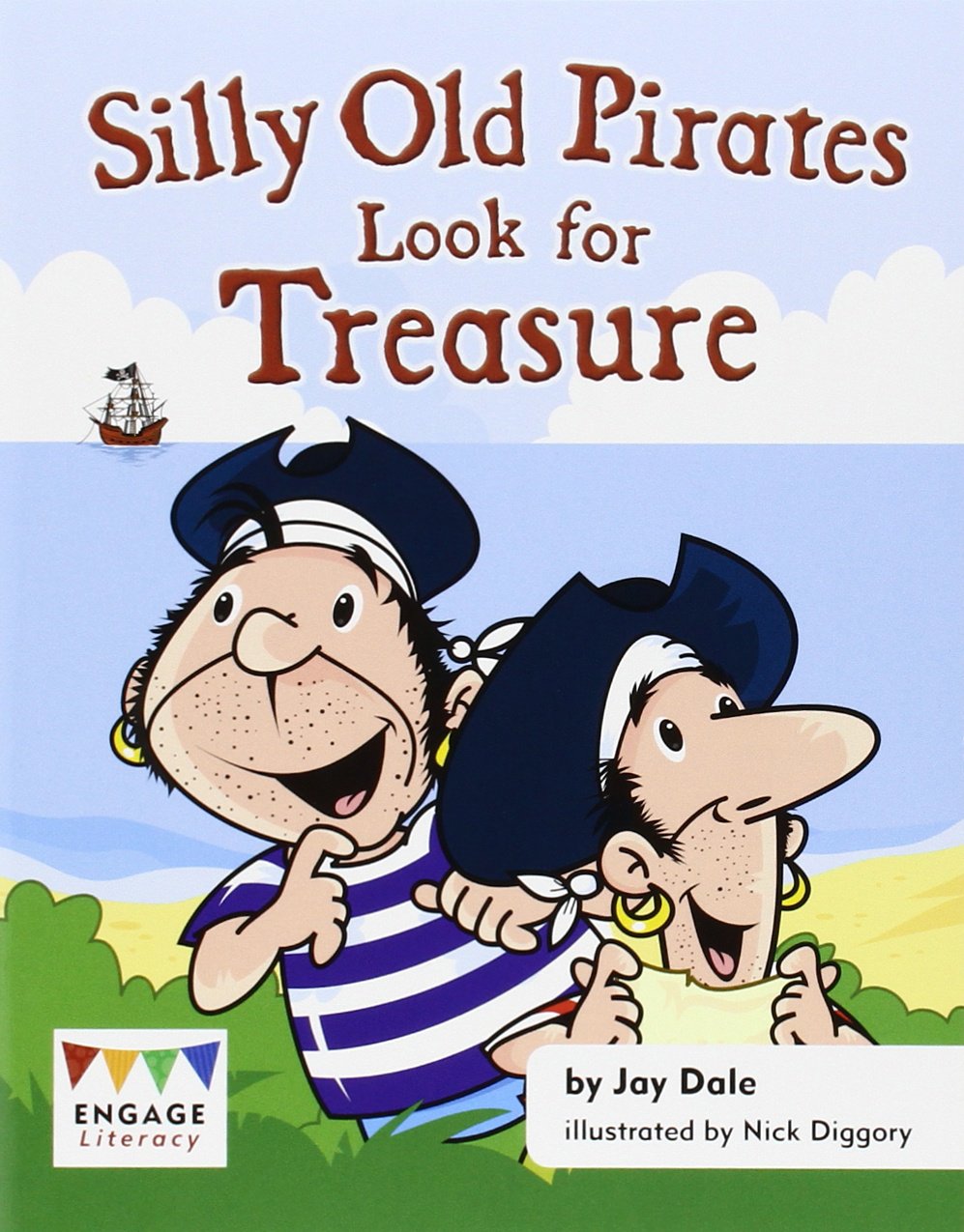 Silly Old Pirates Look for Treasure (Engage Literacy Green)