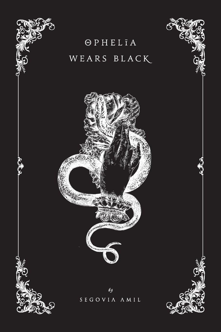 Ophelia Wears Black Paperback – December 11, 2015