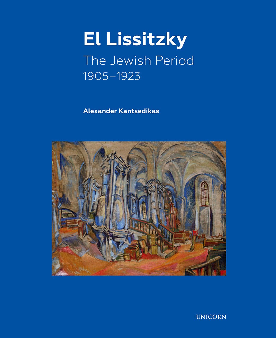 Buy El Lissitzky: Jewish Period 1916 - 1919 — BookShops.in