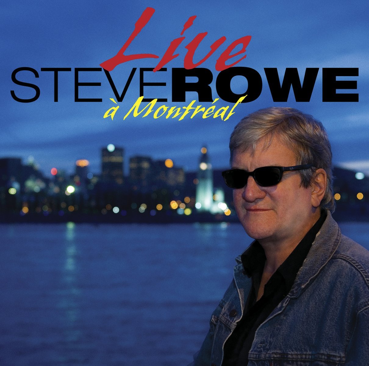 Steve Rowe Live in Montreal Music