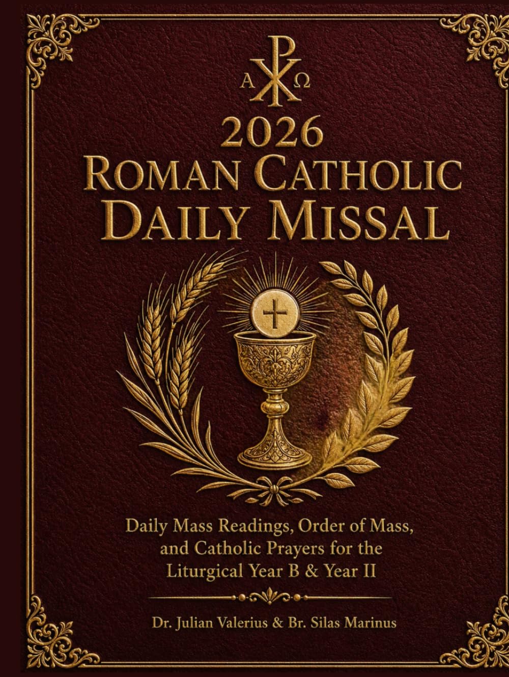 ROMAN CATHOLIC DAILY MISSAL 2026: Daily Mass Readings, Order of Mass, and Catholic Prayers for the Liturgical Year B & Year II