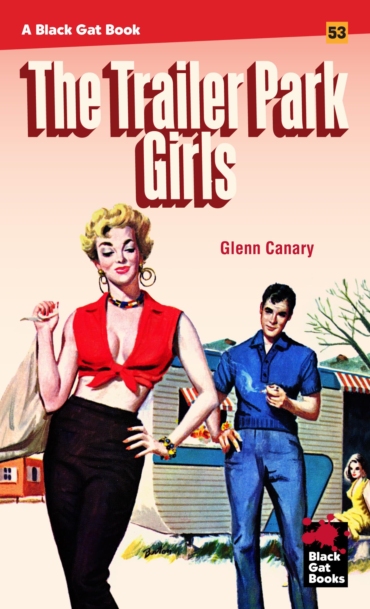 The Trailer Park Girls (Black Gat Books, 53)