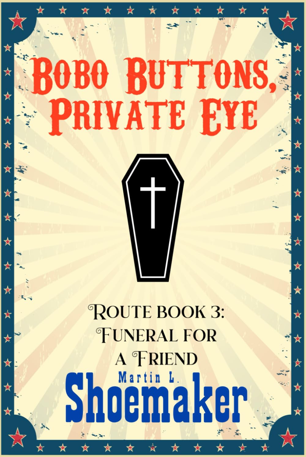 Funeral for a Friend (The Route Books of Bobo Buttons, Private Eye)