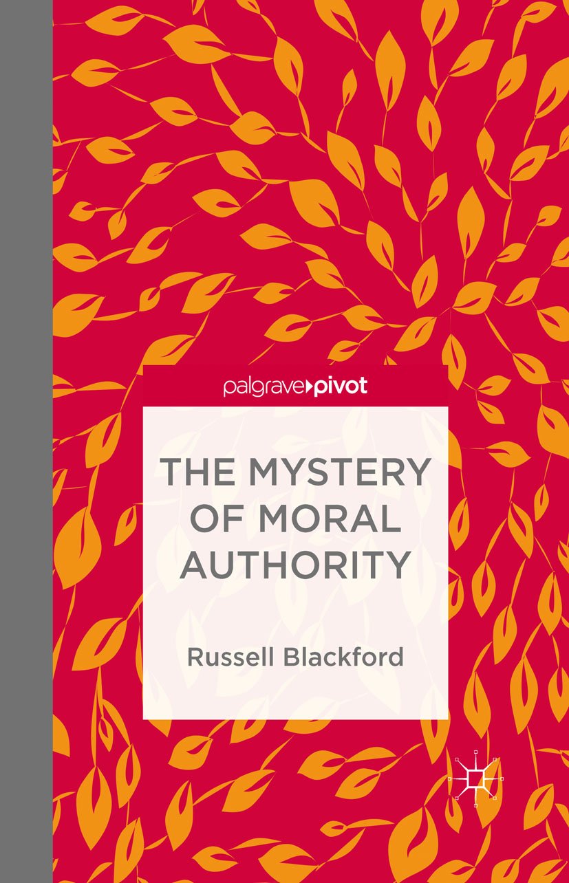 The Mystery of Moral Authority (English Edition)
