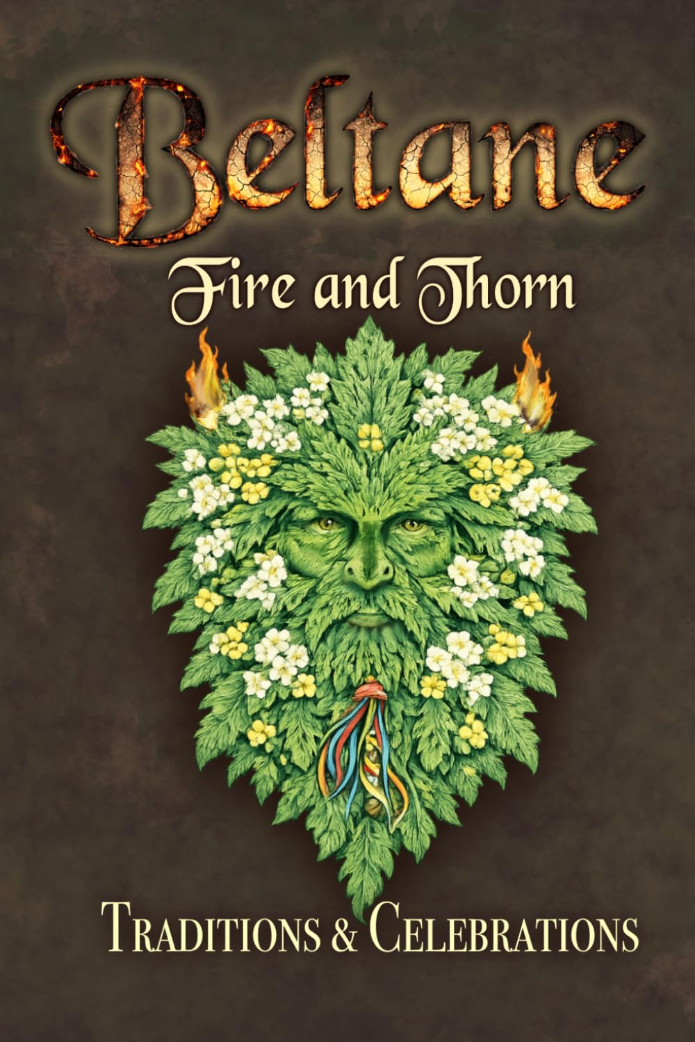 Beltane Fire and Thorn (Wheel of the Year Companion Guides)