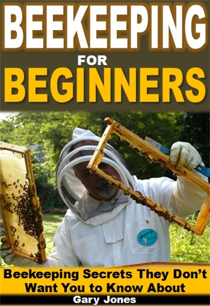 Beekeeping for Beginners Beekeeping Secrets They Don't Want You to