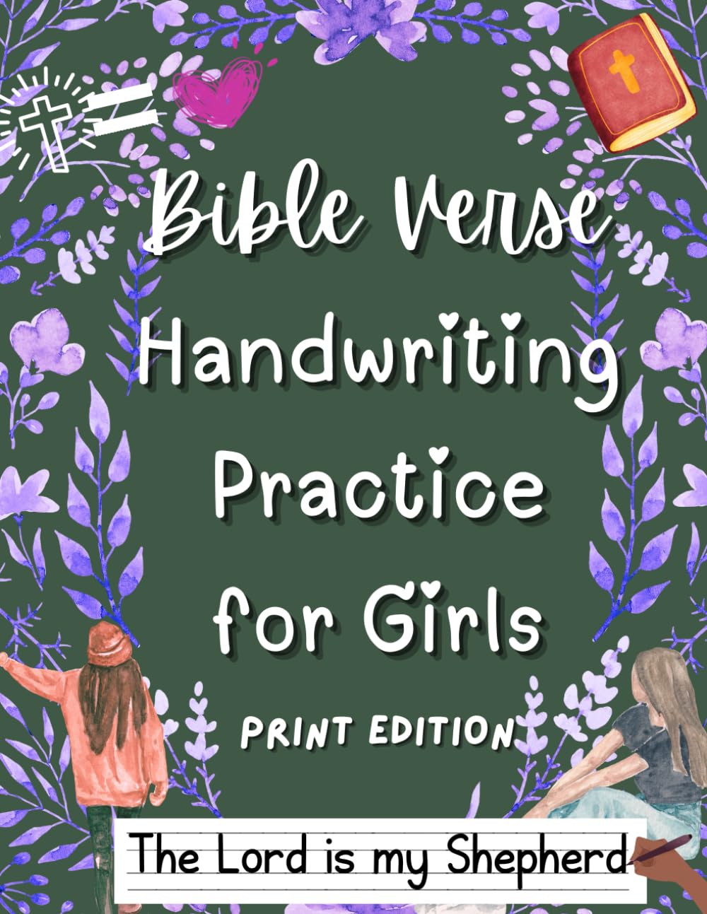 Bible Verse Handwriting Practice for Girls: Improve Print Penmanship and Memorize Scripture
