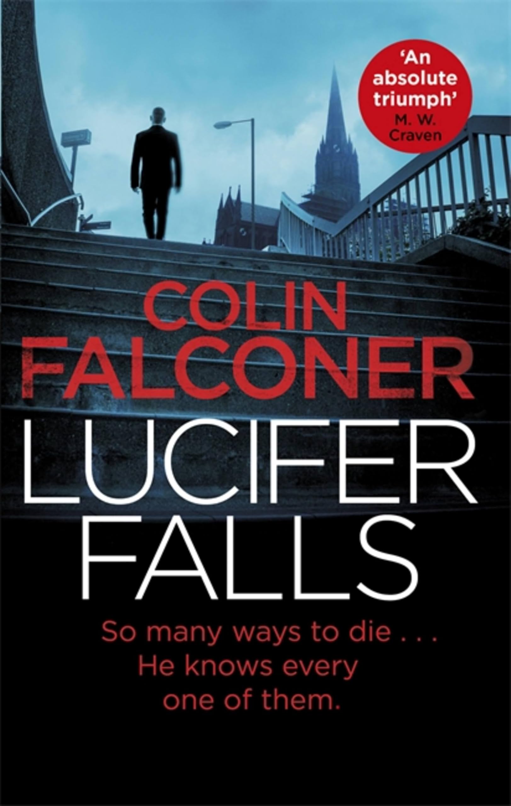 Lucifer Falls The gripping authentic London crime thriller from the bestselli...