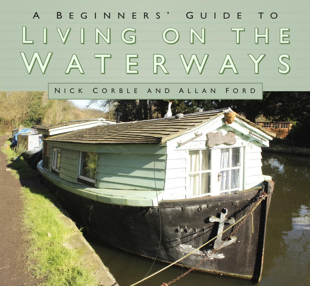 A Beginners Guide to Living on the Waterways by Allan Ford PAPERBACK