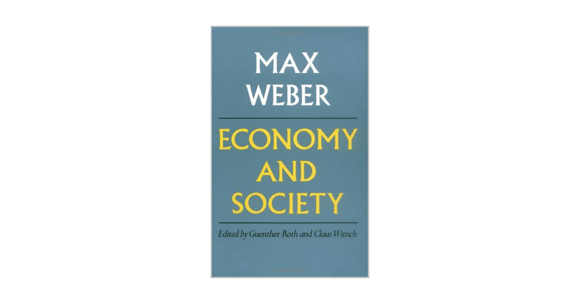 Amazon.com: Max Weber Economy and Society eBook : Weber, Max