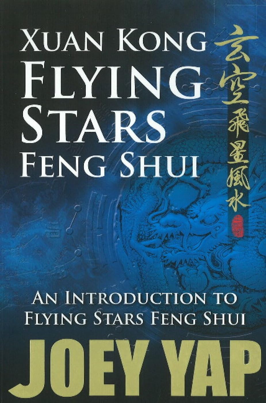 Xuan Kong Flying Stars Feng Shui: An Introduction to Flying Stars Feng Shui...