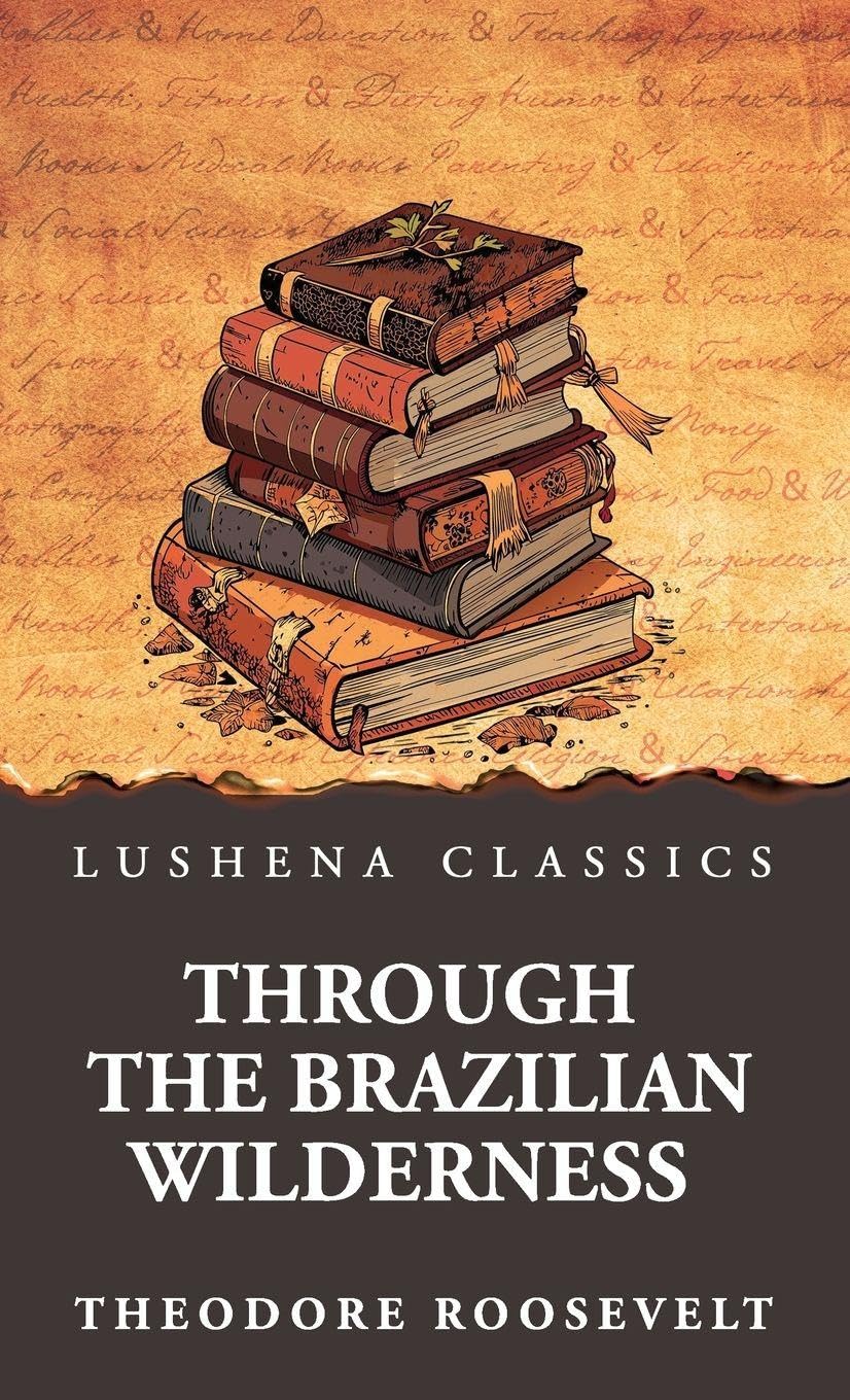 Through the Brazilian Wilderness