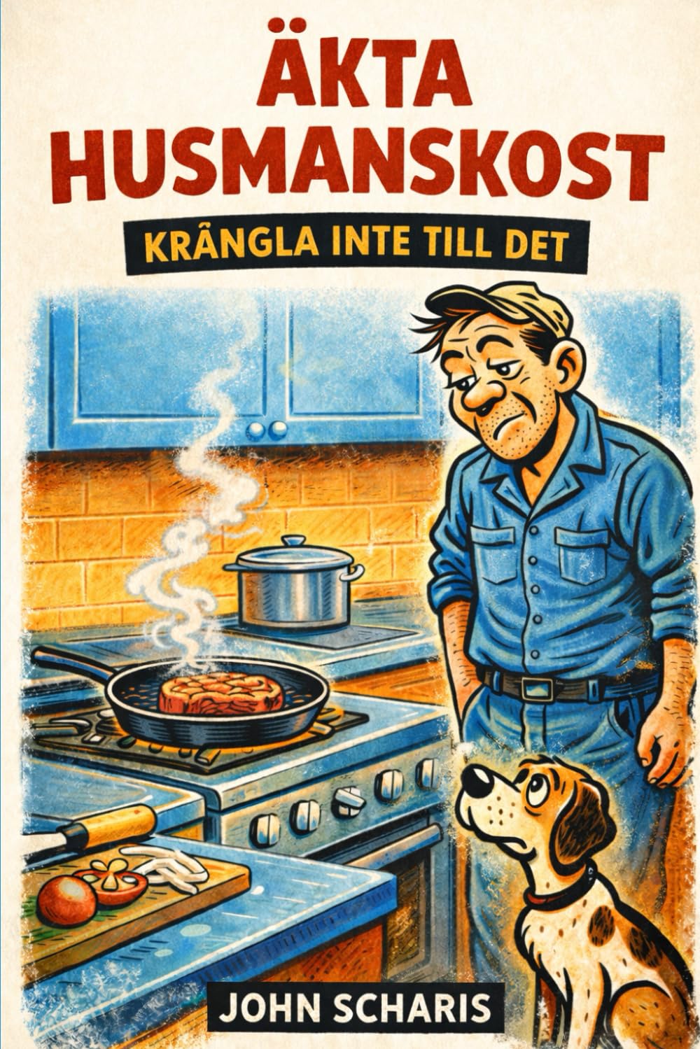 Äkta husmanskost: krångla inte till det