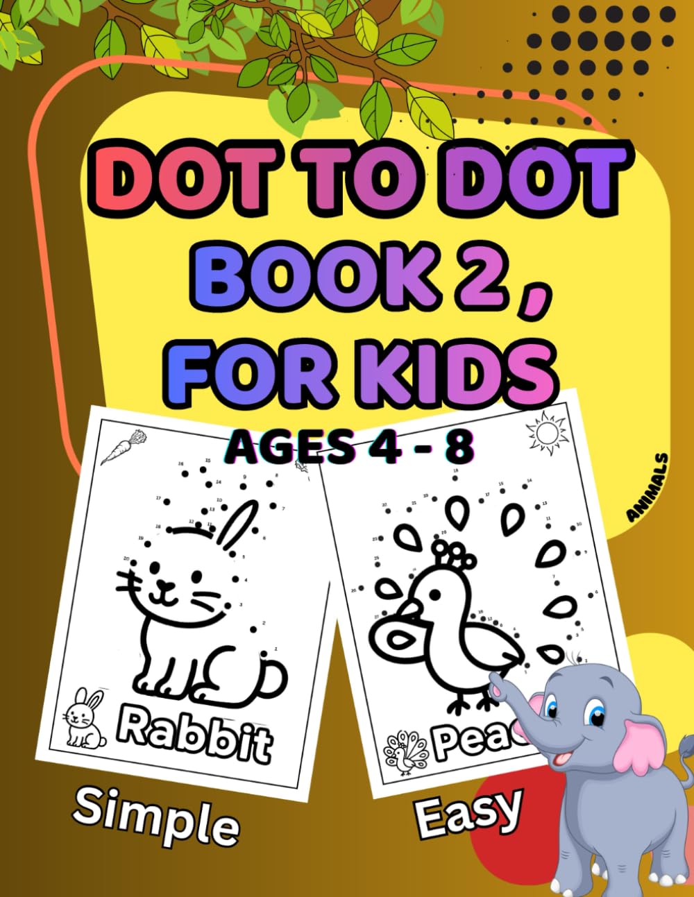 Dot To Dot Book 2, For Kids Ages 4 - 8: Activities book for children