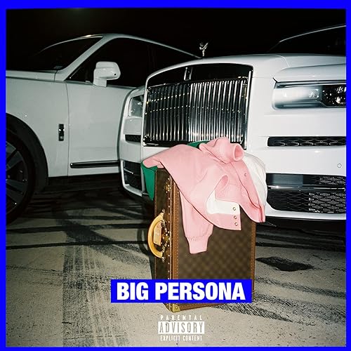 BIG PERSONA [Explicit]