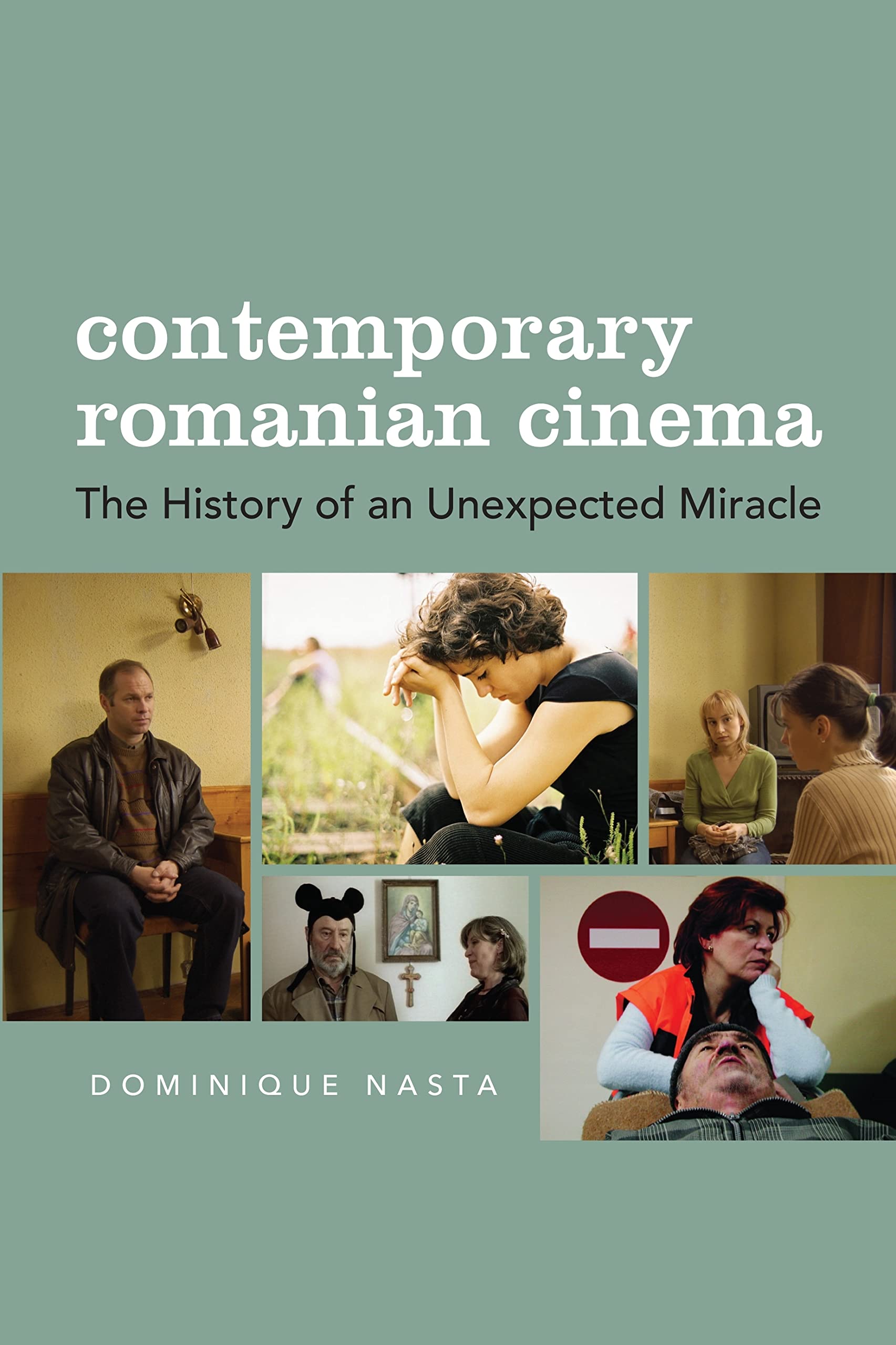 Buy Contemporary Romanian Cinema: The History of an Unexpected Miracle — BookShops.in