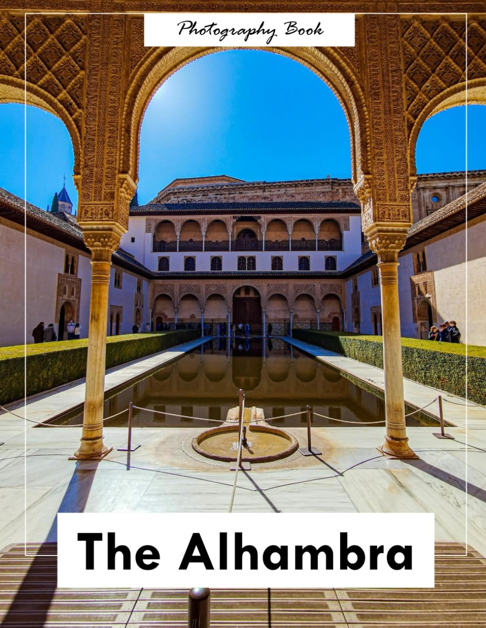 Alhambra: A Visual Journey Through Spain’s Jewel of Moorish Splendor — Stunning Photography of Palatial Architecture and Andalusian Majesty