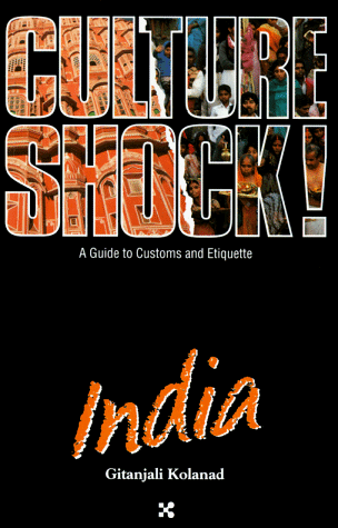 Culture Shock! India (Culture Shock! A Survival Guide to Customs &amp; Etiquette)