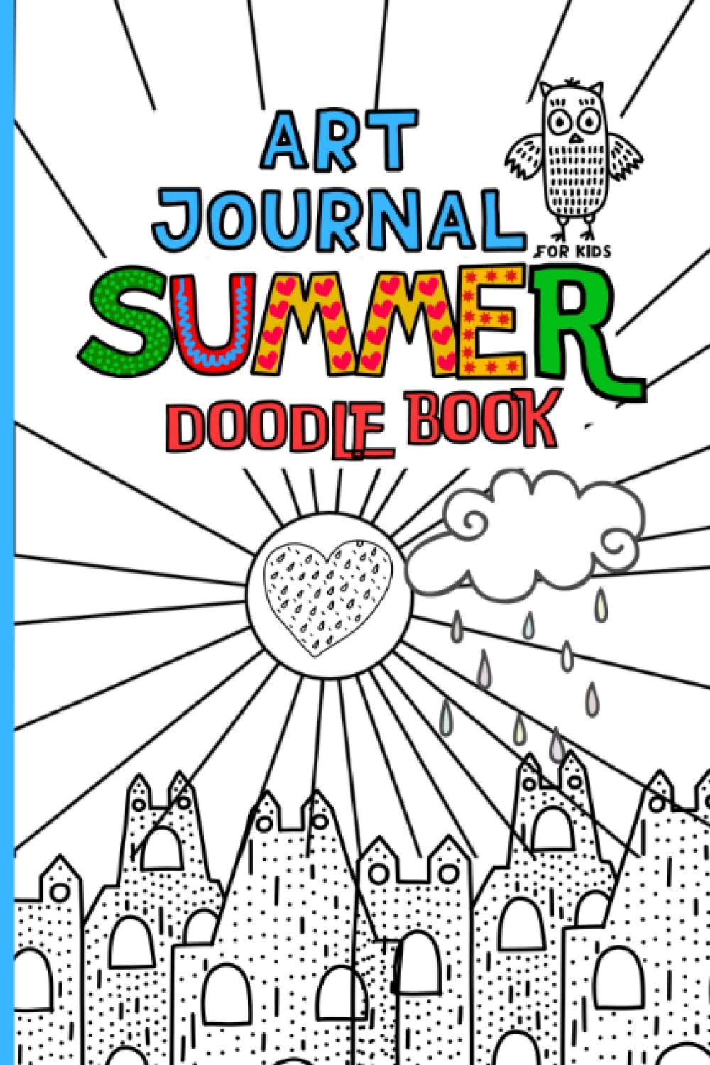 Summer Doodle Book. Art Journal: Guided doodling and arty ideas for kids, with creative drawing prompts, colouring and activities to inspire creativity.