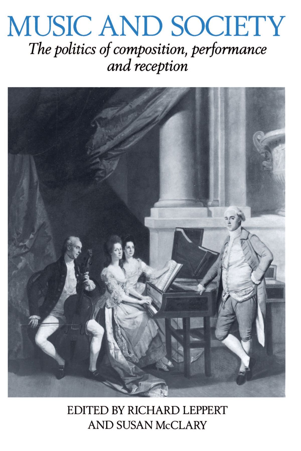 Music and Society by Richard Leppert, Susan McClary - 9780521379779