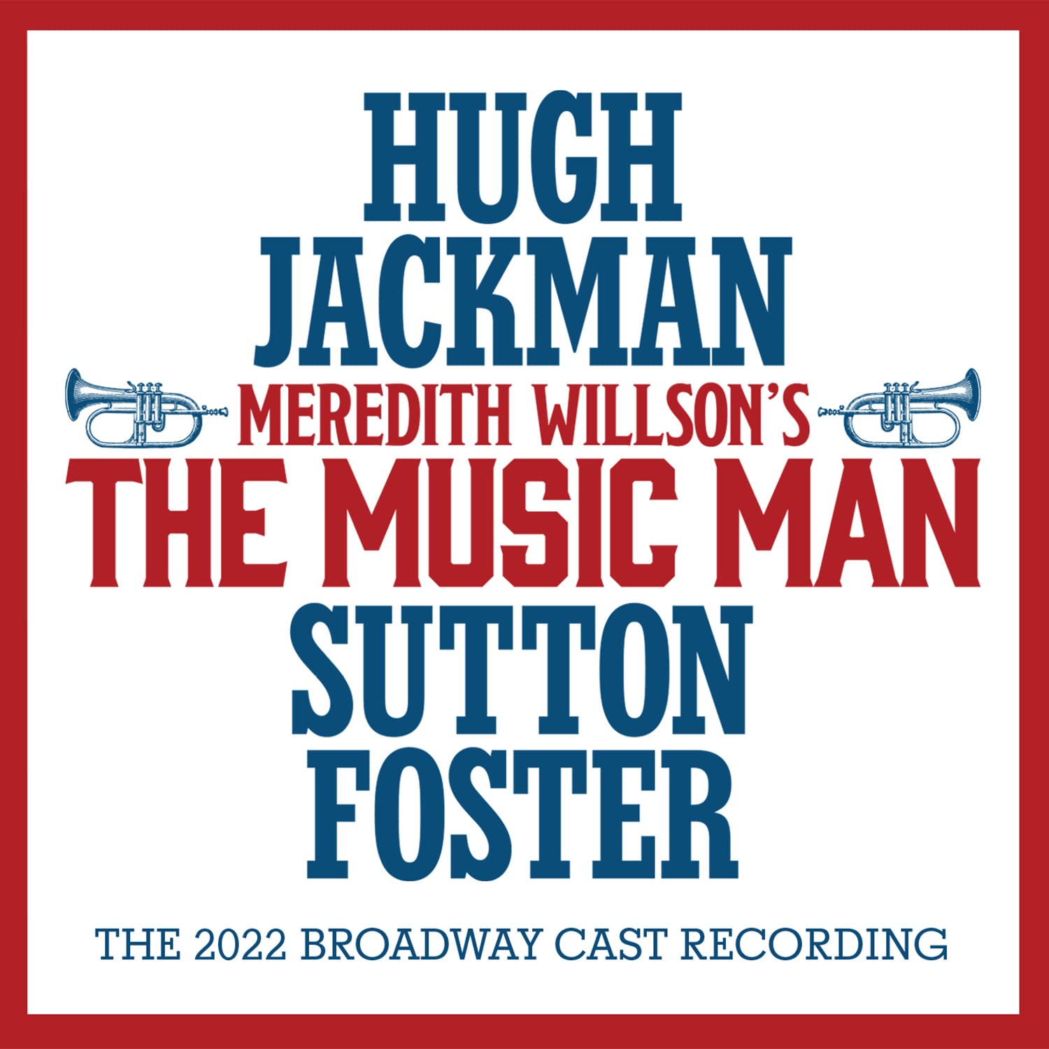 Meredith Willson's The Music Man: The 2022 Broadway Cast Recording