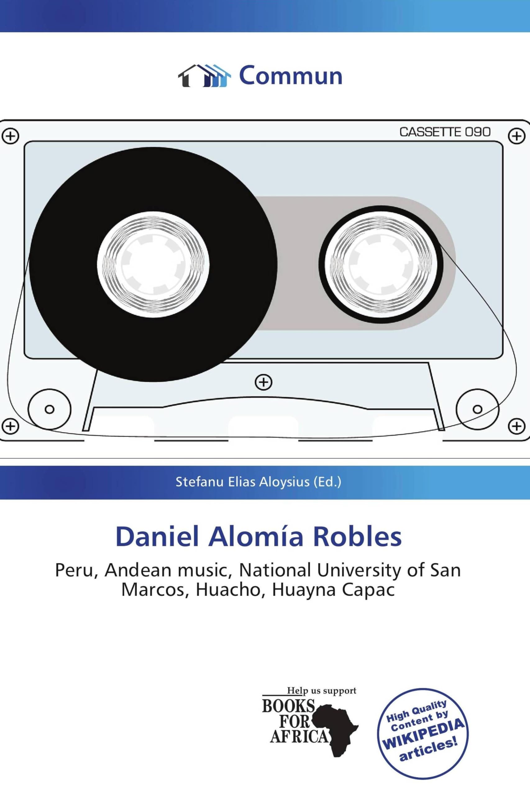 Musique andine de Daniel Alomía Robles du Pérou : Édition commémorative de Huacho