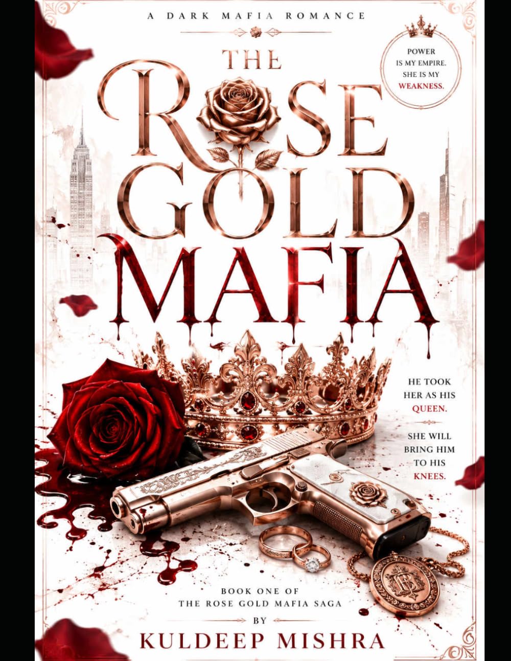 THE ROSE GOLD MAFIA: A Dark Mafia Romance (dark mafia romance books for adults with triggers)