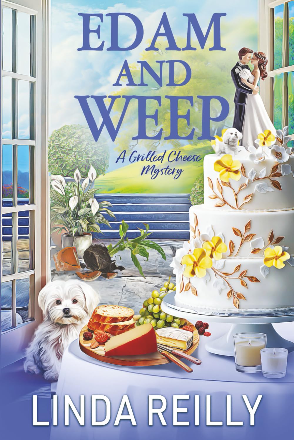 Edam and Weep: 6 (Grilled Cheese Mysteries)