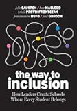 The Way to Inclusion: How Leaders Create Schools Where Every Student Belongs