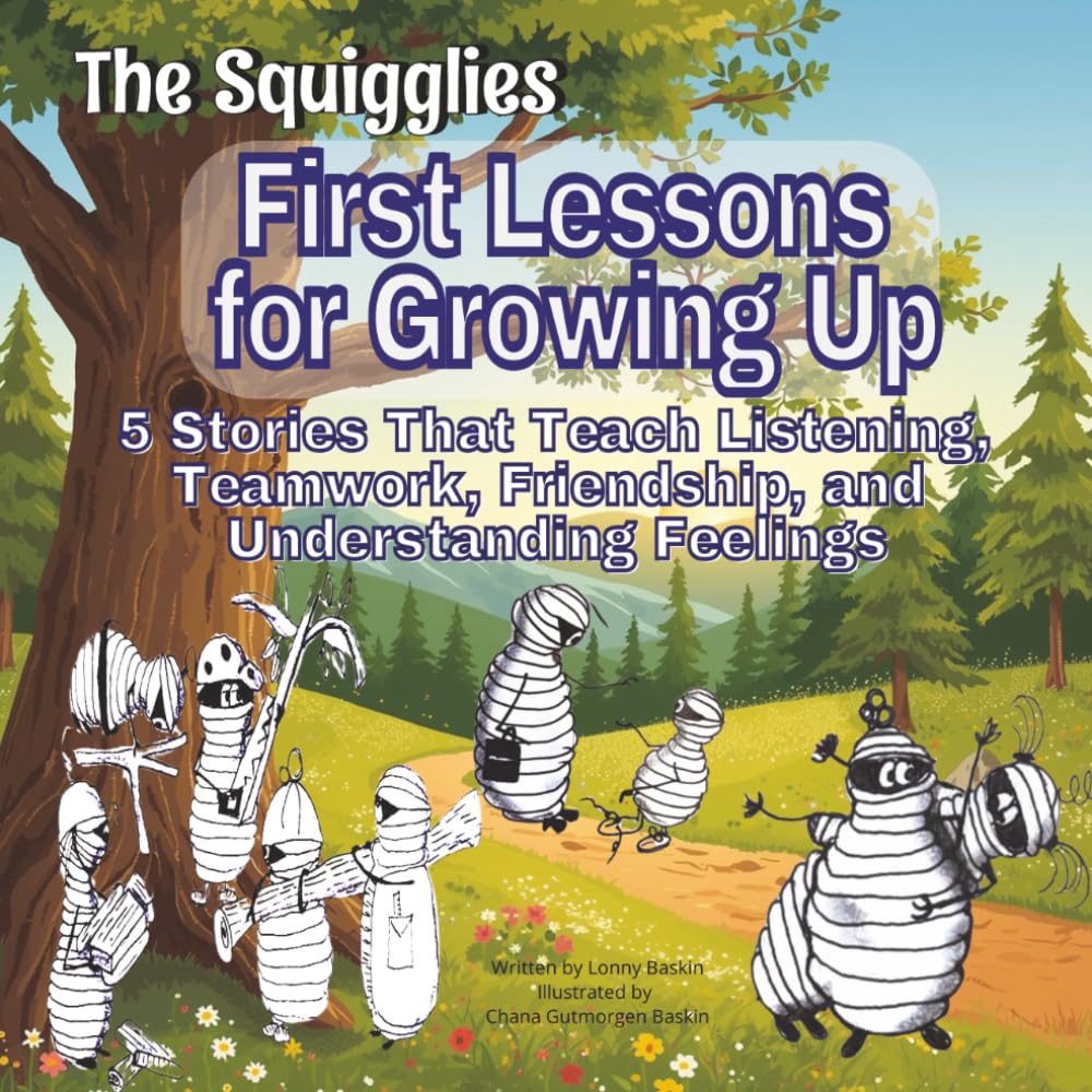 The Squigglies: First Lessons for Growing Up: 5 Stories That Teach Listening, Teamwork, Friendship, and Understanding Feelings (Ages 4–8) (The Squigglies: Social Skills & Life Lessons for Kids)