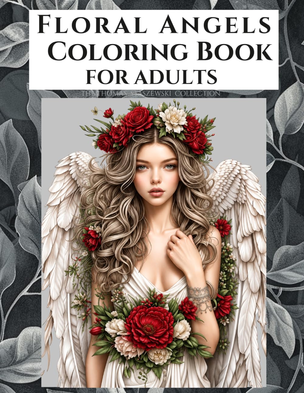 Floral Angels Coloring Book for Adults: Beautiful Grayscale Angel Designs with Flowers, Wings, and Relaxing Fantasy Coloring Pages (Surreal Companions. Fine Art Grayscale Coloring)