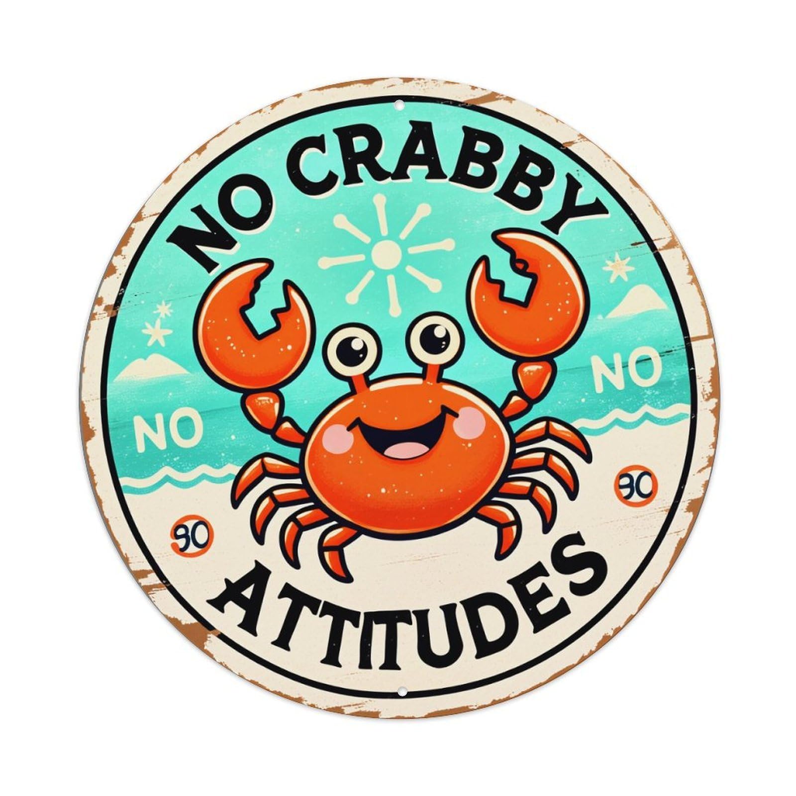 No Crabby Attitudes Crab Pattern Round Tin Sign Vintage Metal Poster, Home Bar Garage Man Cave Cafe Indoor & Outdoor Wall Decoration 8x8Inches