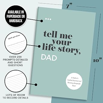 Tell Me Your Life Story, Dad: A Fathers Guided Journal and Memory Keepsake Book (Tell Me Your Life Story Series Books)