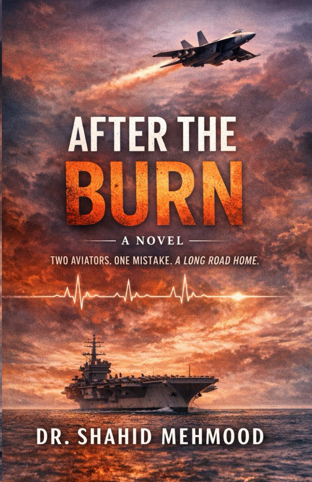 AFTER THE BURN: A Novel