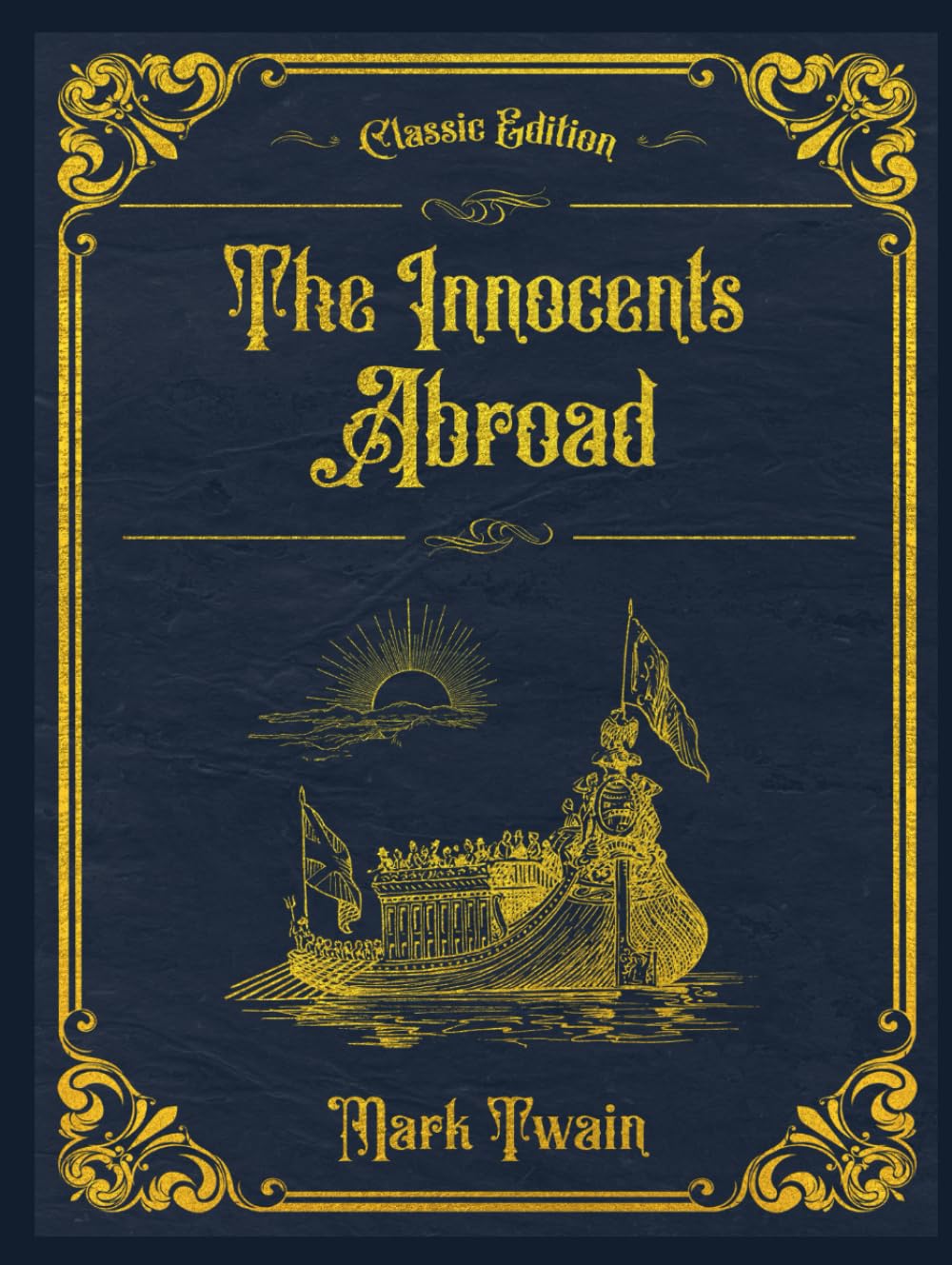 The Innocents Abroad: With original illustrations - annotated      Hardcover – February 8, 2024
