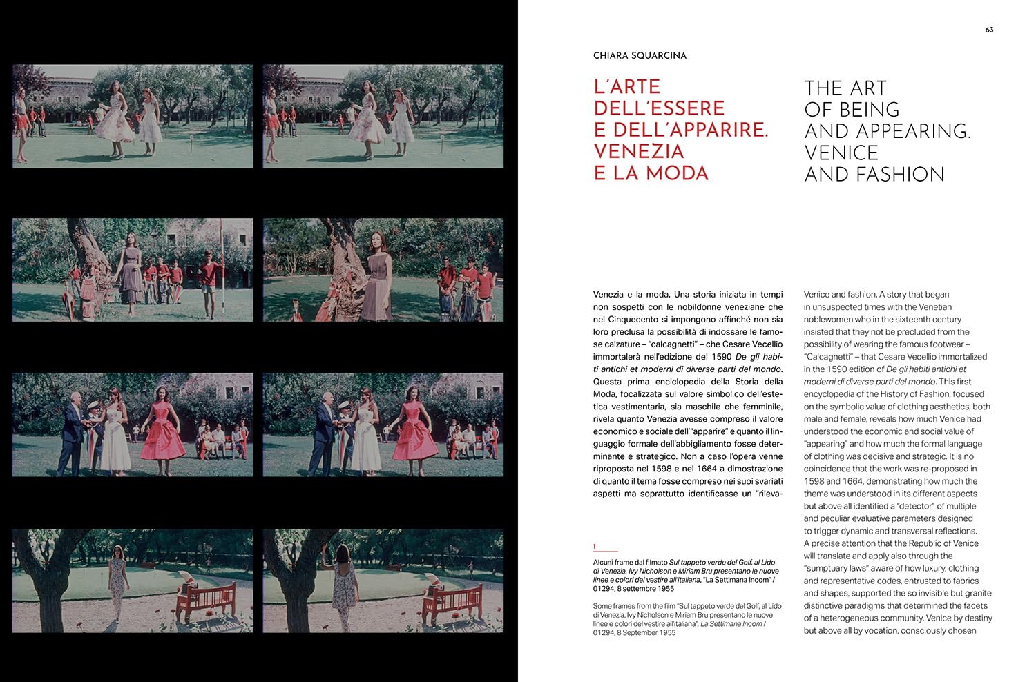 Moda in luce. 1925-1955. Alle origini del made in Italy. Ediz. illustrata: Fashioning Italy. The origins of a legend in the Archives of Istituto Luce Cinecittà