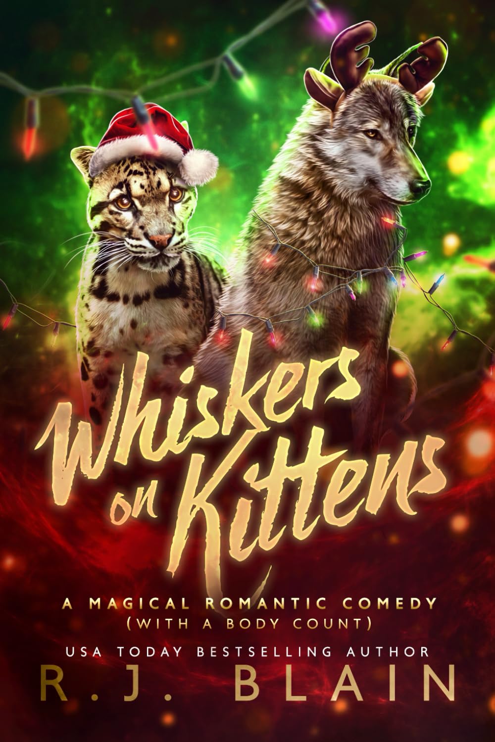 Whiskers on Kittens (A Magical Romantic Comedy (with a body count))