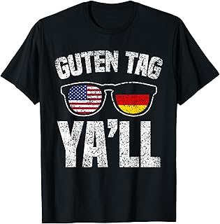 Guten Tag Y'all Usa Germany America Us German American T-Shirt