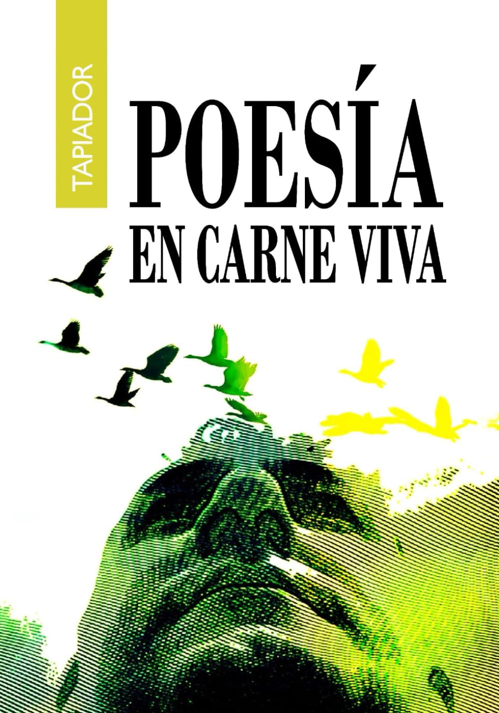 POESÍA EN CARNE VIVA