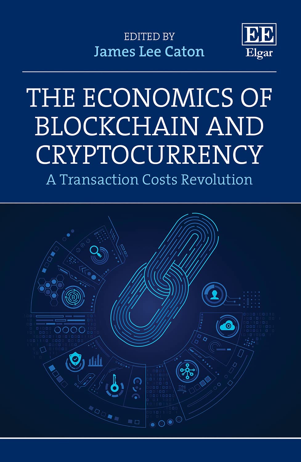 Amazon.co.jp: The Economics of Blockchain and Cryptocurrency: A Transaction  Costs Revolution : Caton, James Lee: Foreign Language Books