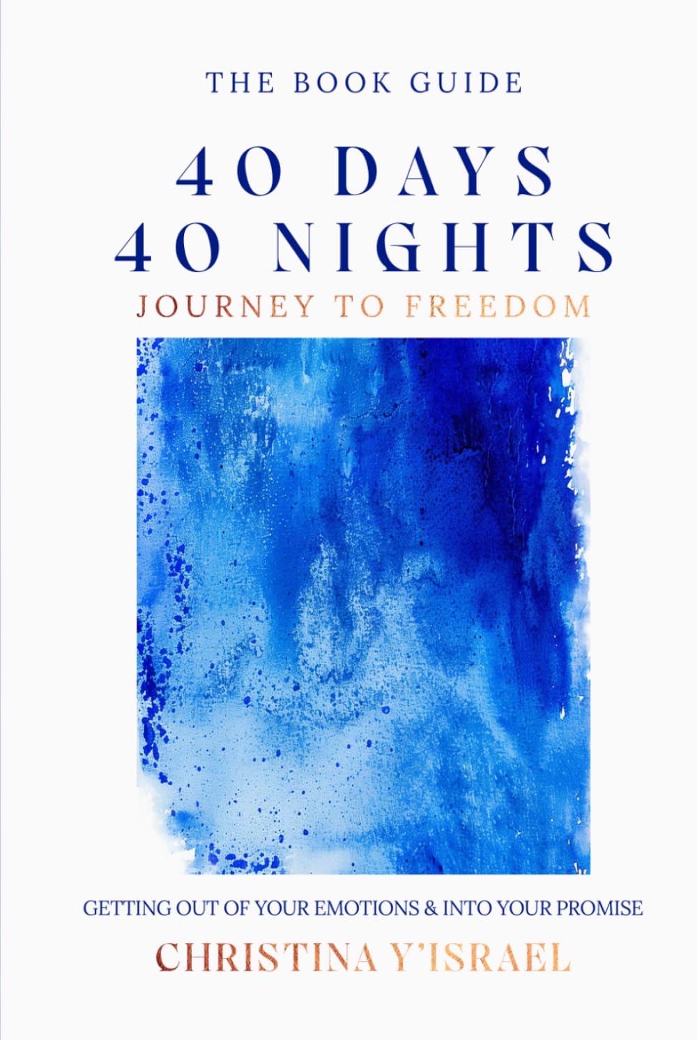 40 Days and 40 Nights: Getting Out of Your Emotions and Into Your Promise