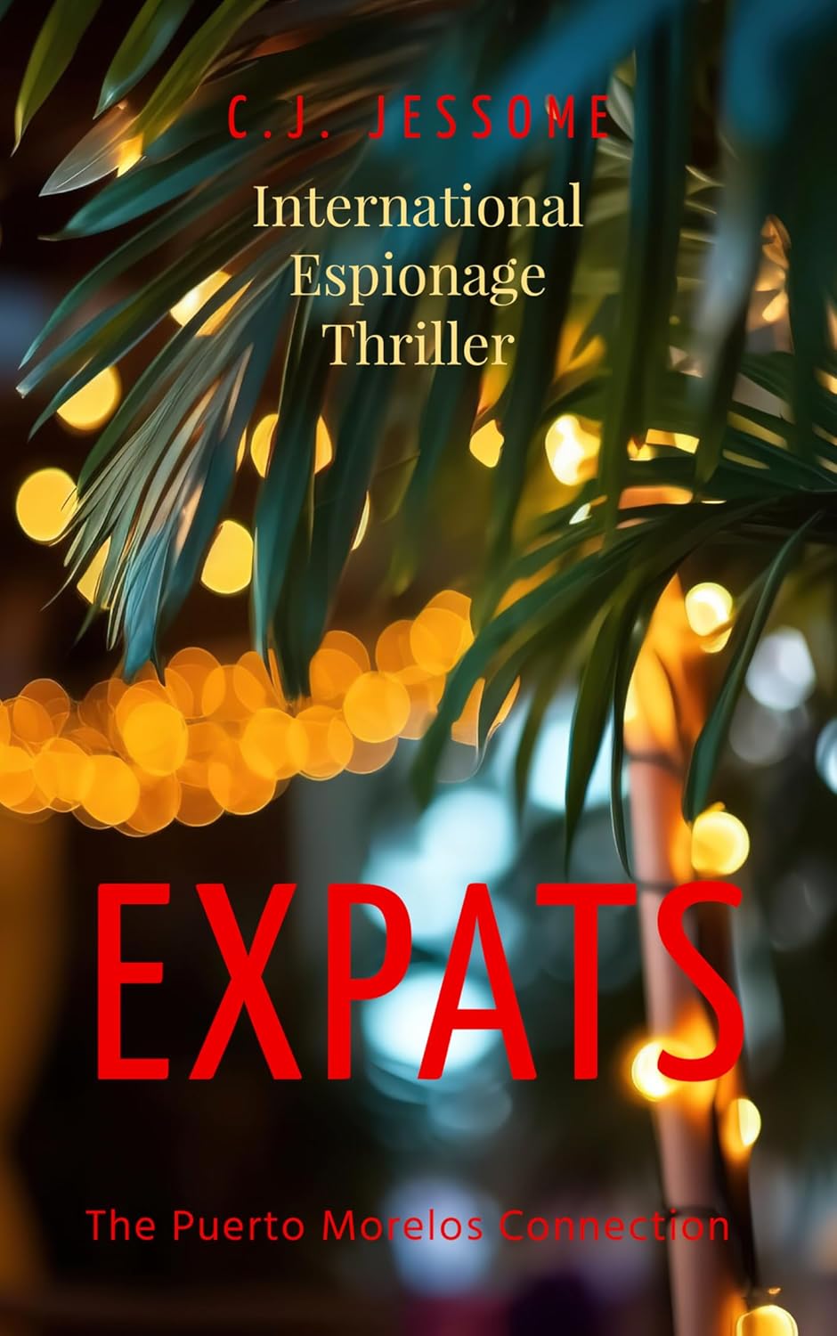 EXPATS The Puerto Morelos Connection eBook JESSOME, C.J