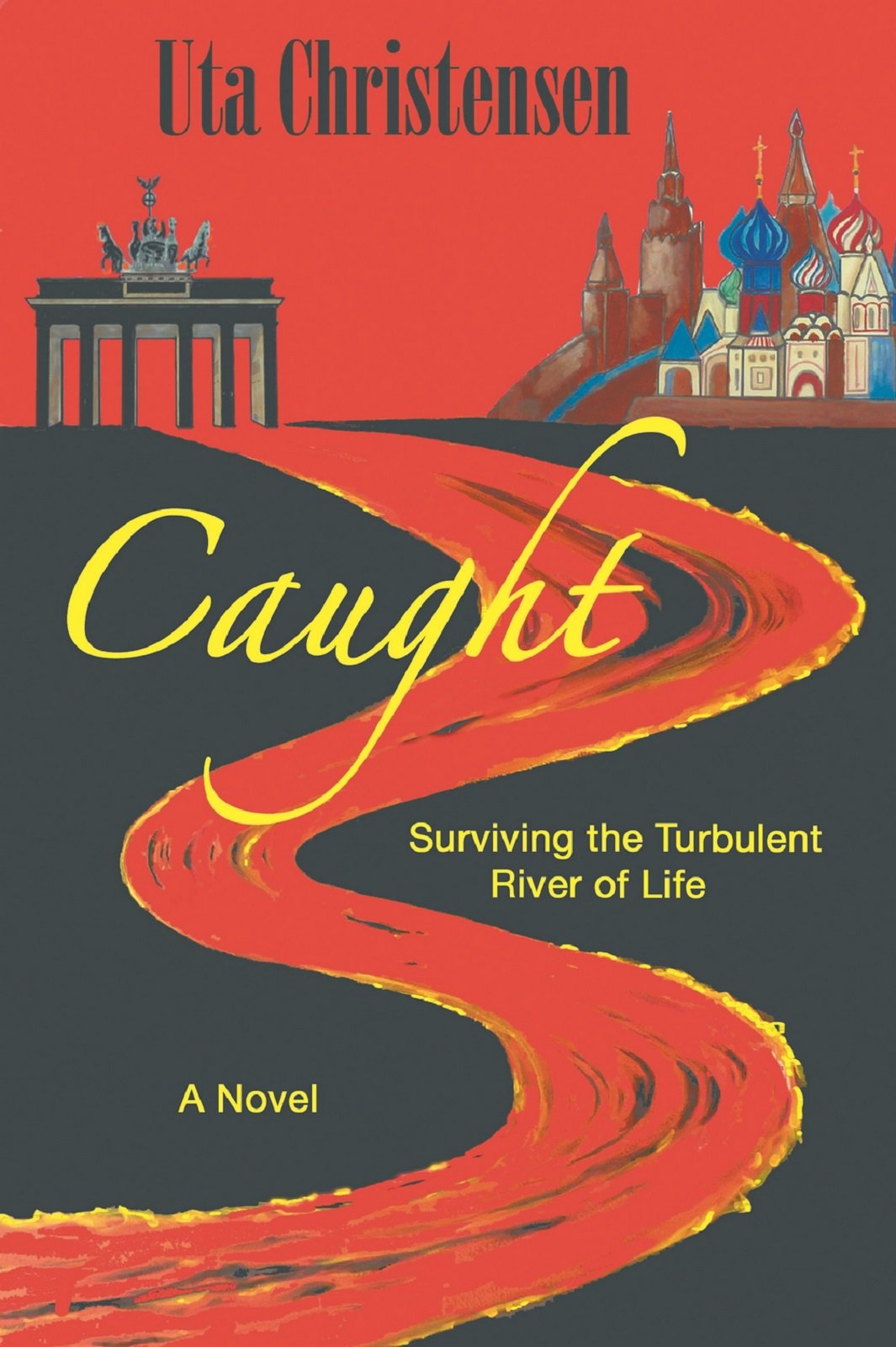 Caught: Surviving the Turbulent River of Life