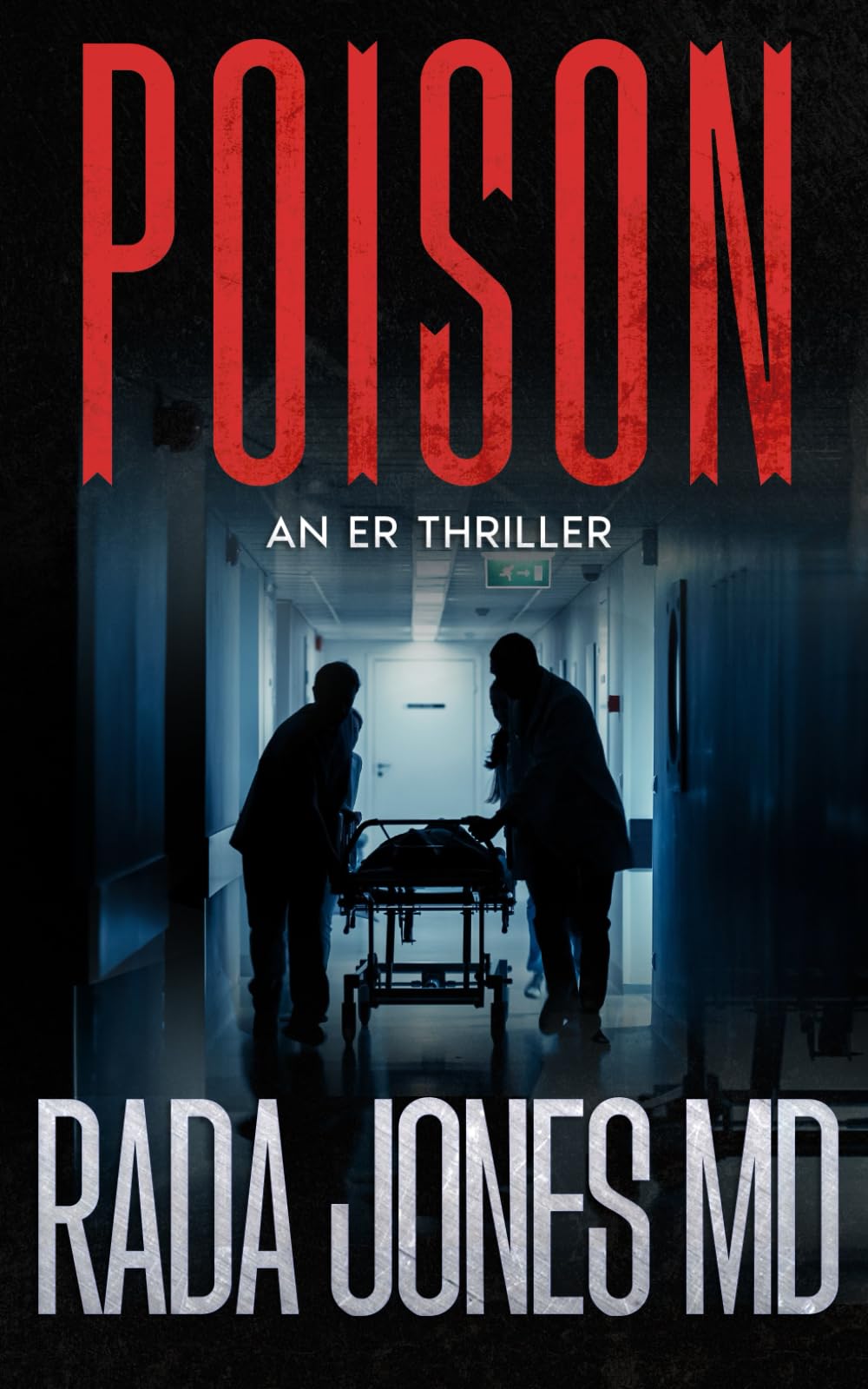 POISON: An ER Thriller (ER CRIMES: THE STEELE FILES)