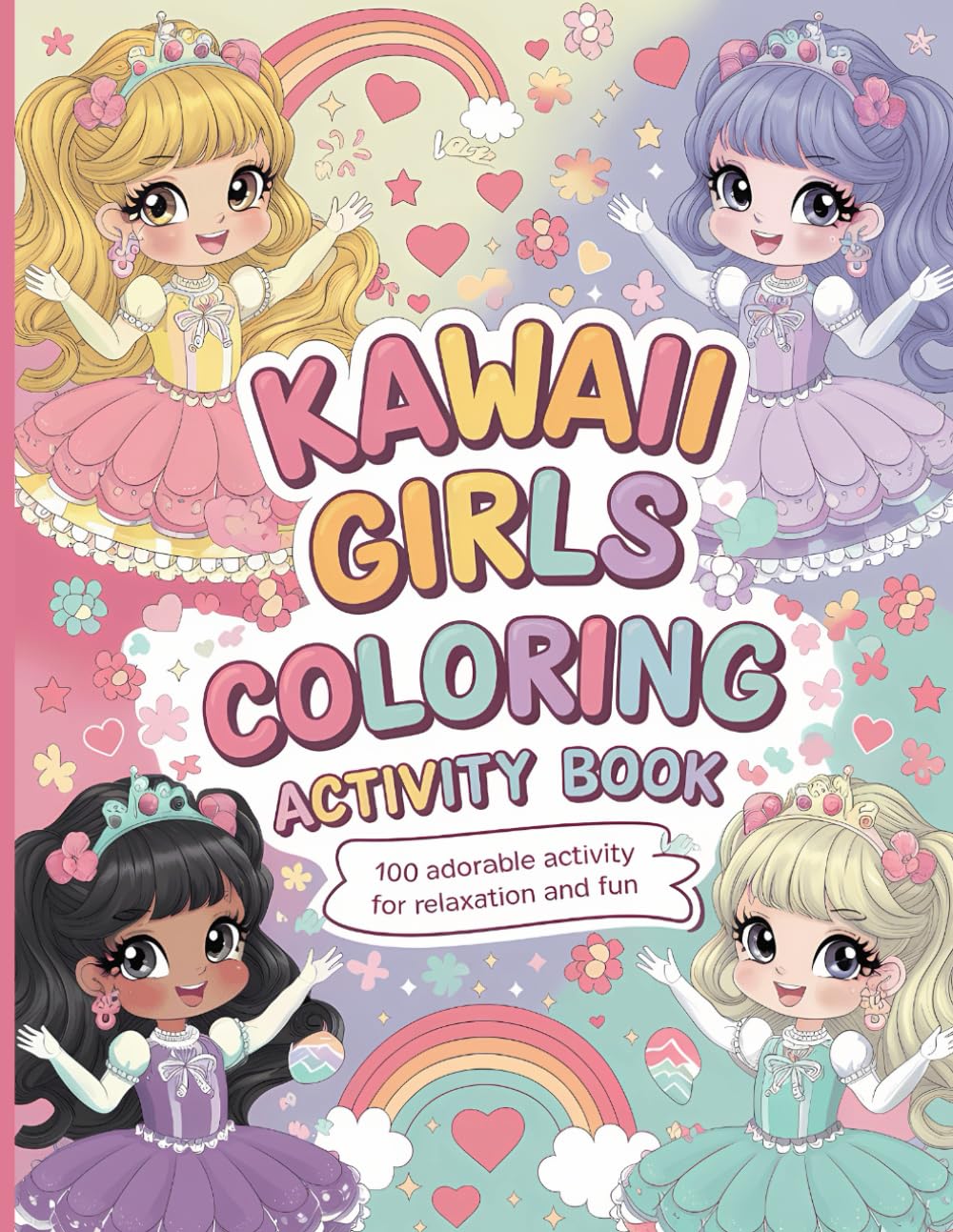 Coloring Activity Book For Girls Ages 4-8 Kawaii Adventures: Engaging Kawaii Coloring and Maze Activities for Girls Ages 4-8 - Spark Creativity and Problem-Solving Skills!