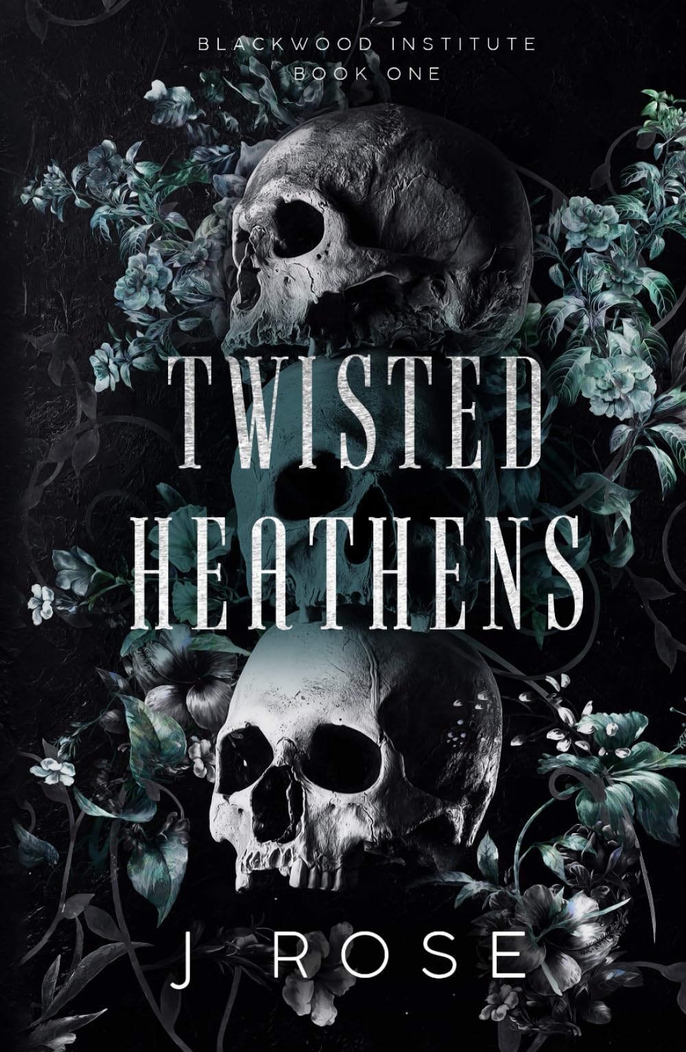 Twisted Heathens: A Dark Reverse Harem Romance: 1 (Blackwood Institute)