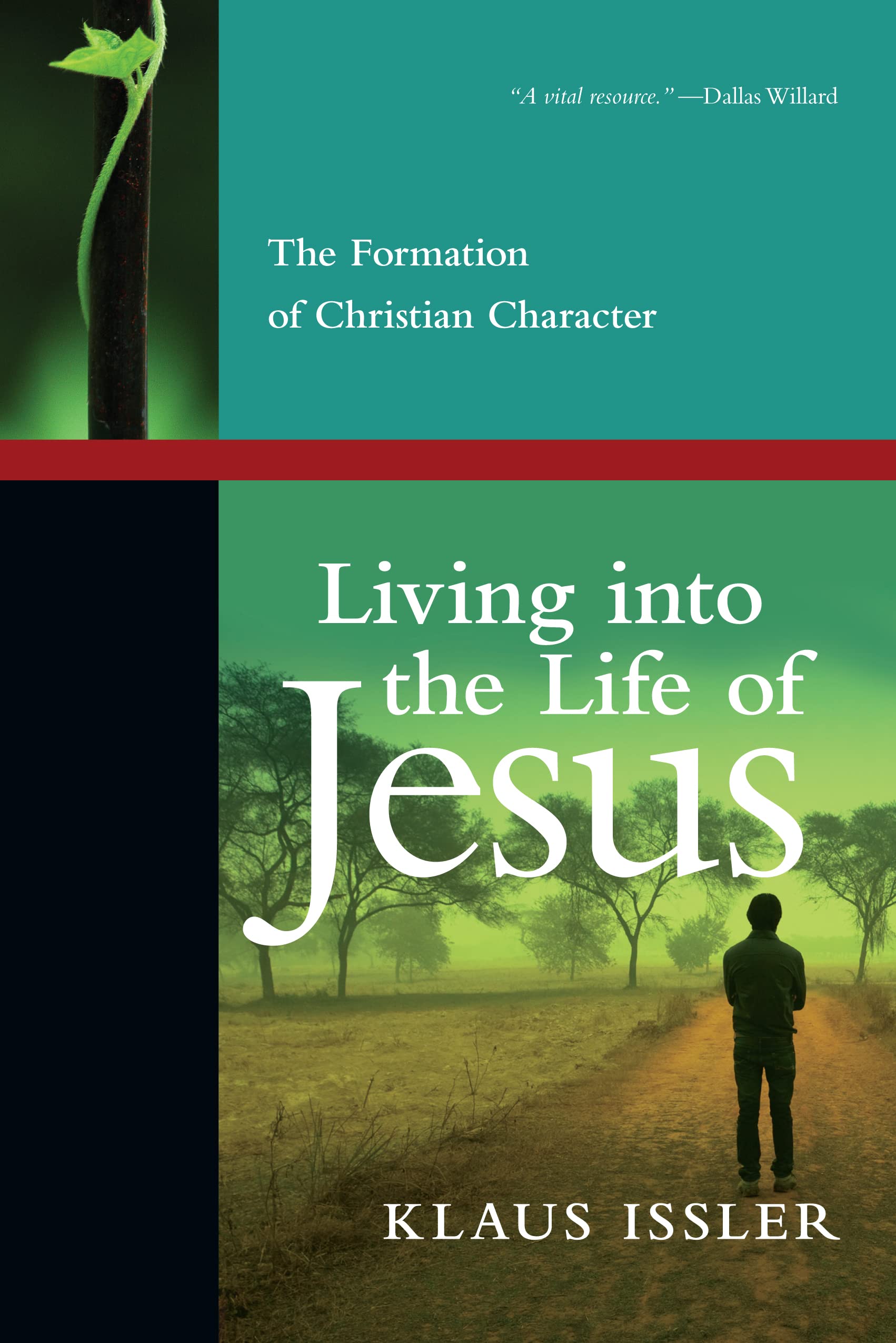Buy Living into the Life of Jesus: The Formation of Christian Character — BookShops.in